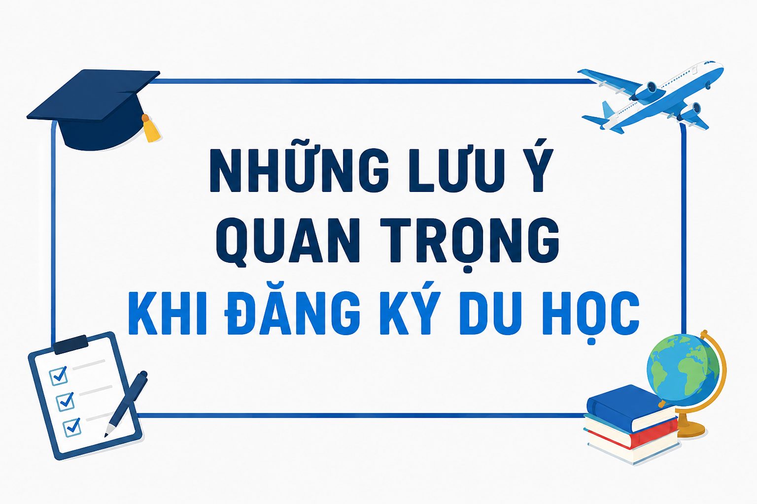 Luu-y-khi-dăng-ki-du-hoc