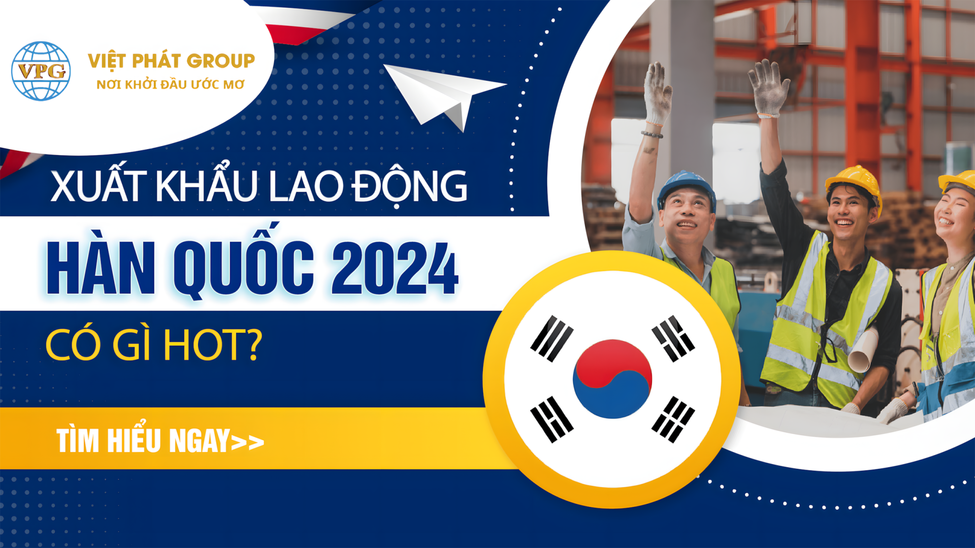 Xuất Khẩu Lao Động- DU HỌC - Việc làm việt phát - 🔥 Có Nên Đi Xuất Khẩu Lao Động? Lời Khuyên Từ Chuyên Gia 2 Xuất khẩu lao động Hàn Quốc